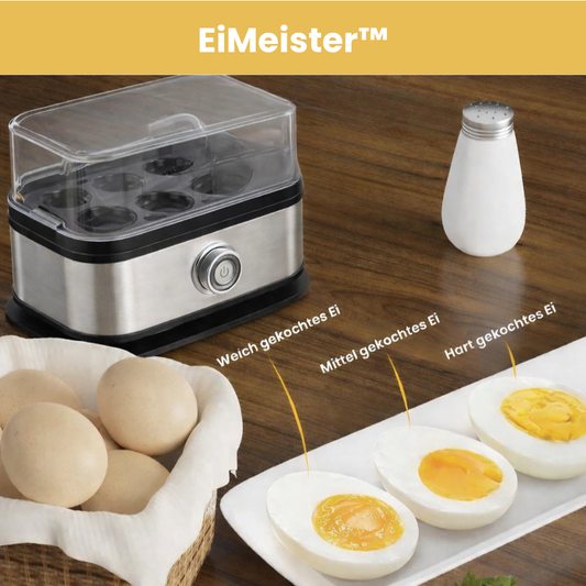 EiMeister™ - Perfekte Eier. Jedes Mal.