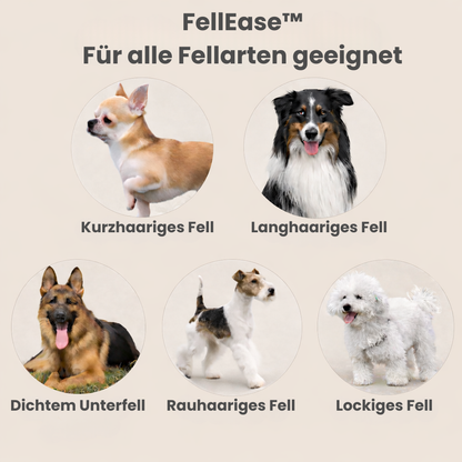 FellEase™ - Die schonende Bürste für Hunde und Katzen