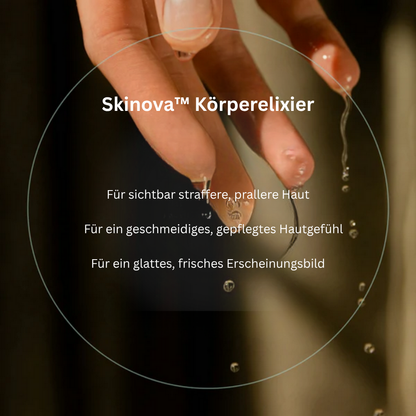 Skinova™ Körperelixier - Für geschmeidige Haut mit neuer Ausstrahlung