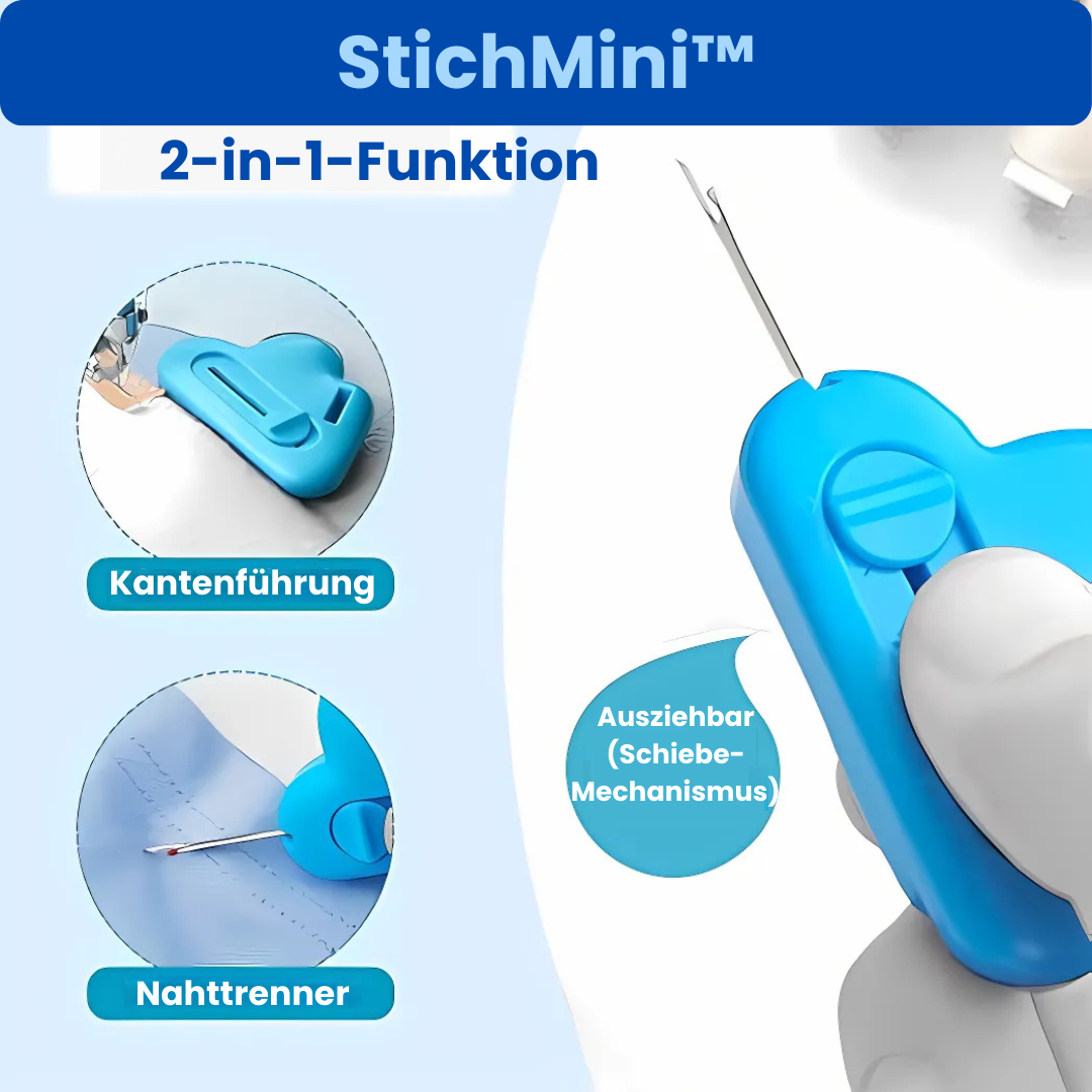 StichMini™ - Petit. Präzise. Praktisch.